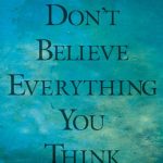 Really? You Can’t Expect Me To Believe That Thought! by Cindy Stradling CSL, CPC